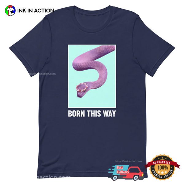 Born This Way Snake Queer T-shirt