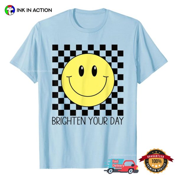 Brighten Your Day Smiley Face Tee Shirt