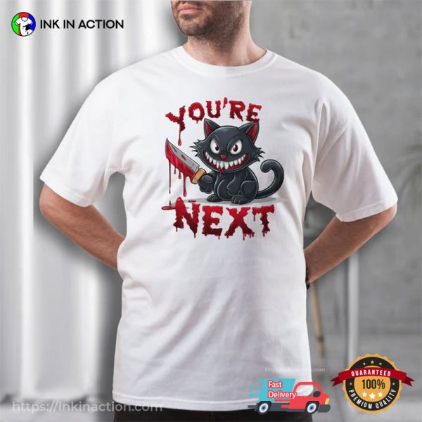 Cat Serial Killer You’re Next Funny Halloween Shirts