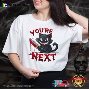 Cat Serial Killer You're Next funny halloween shirts 3