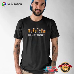 Celebrate Diversity Funny Man Cave Beer Shirt