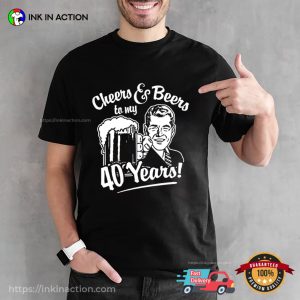 Cheers and Beers to my 40 Years Unisex T shirt 3