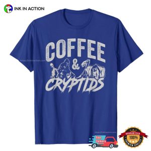 Coffee And Cryptids Mistery Creatures T shirt 1