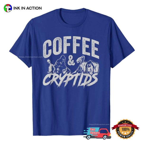 Coffee And Cryptids Mistery Creatures T-shirt