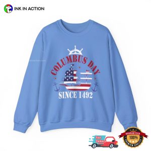 Columbus Day Since 1492 Christopher Columbus Discovery T shirt 2