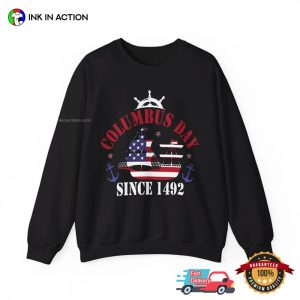 Columbus Day Since 1492 Christopher Columbus Discovery T shirt 3