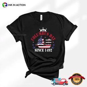 Columbus Day Since 1492 USA Discovered Tee