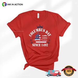 Columbus Day Since 1492 USA Discovered Tee 2