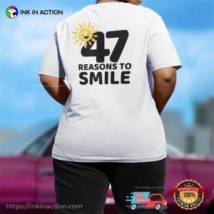 Customized Name 47 Reasons To Smile 2 Sided T shirt 1