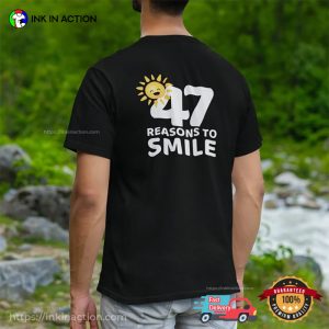 Customized Name 47 Reasons To Smile 2 Sided T shirt 3