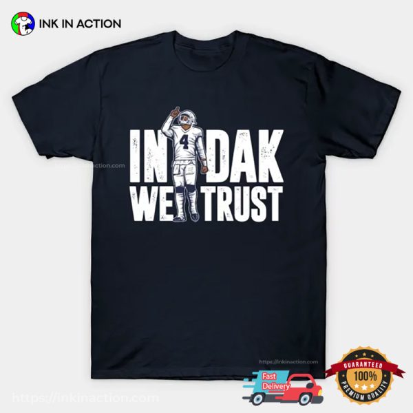 Dak Prescott In Dak We Trust Dallas Football T-shirt