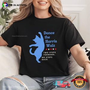 Dance The Harris Walz Funny Dancing Cat T-shirt