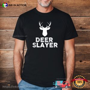 Deer Slayer Hunter Killer Tee