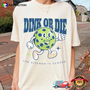 Dink Or Die Vintage Pickleball Comfort Colors T shirt 3