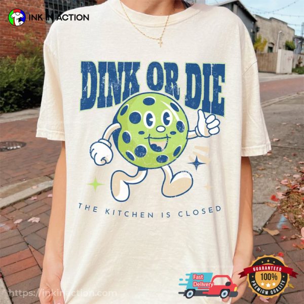 Dink Or Die Vintage Pickleball Comfort Colors T-shirt