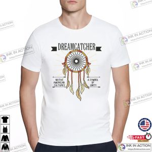 Dreamcatcher Native American Culture T shirt, native american day Apparel 2