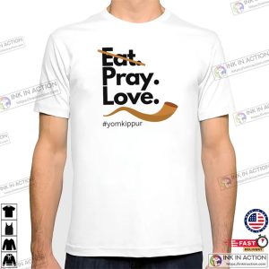 Eat Pray Love yom kippur prayer Tee 1