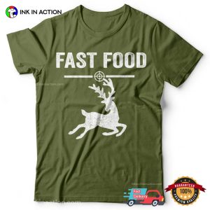 Fast Food Funny Deer Meat Deer Hunting Tee