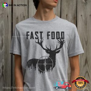 Fast Food Hunting Deer Comfort Colors T shirt 2