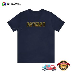 Fatman Funny Obese batman shirt 2