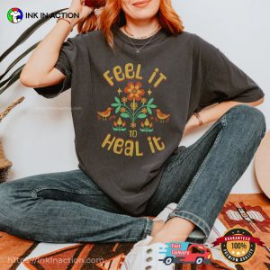 Feel It to Heal It Mental Health Comfort Colors Tee 4