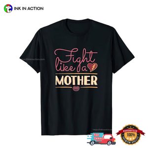 Fight Like A Mother Classic Tee, national step family day 3