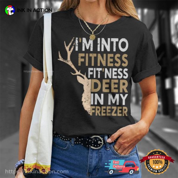 Fitness Deer Freezer Hunting Deer Season Shirt