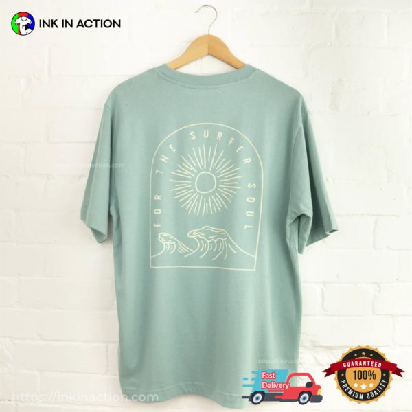 For The Surfer Soul Comfort Colors 2 Sided T-shirt