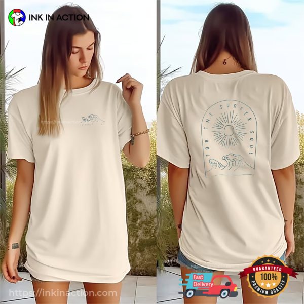 For The Surfer Soul Comfort Colors 2 Sided T-shirt