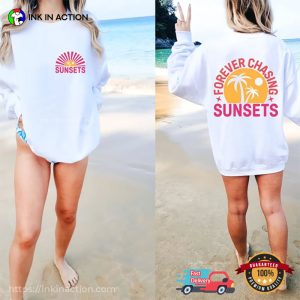 Forever Chasing Sunsets Summer Trip 2 Sided T-shirt