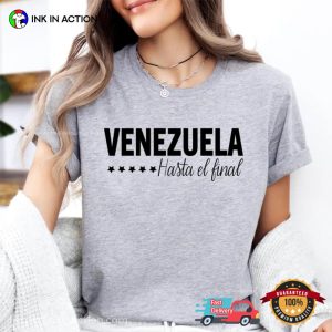 Free Venezuela, Venezuela Hasta El Final Comfort Colors T shirt 1