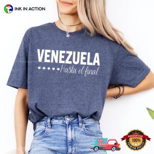 Free Venezuela, Venezuela Hasta El Final Comfort Colors T shirt 2