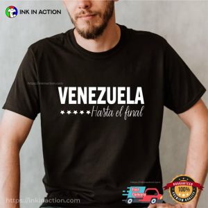 Free Venezuela, Venezuela Hasta El Final Comfort Colors T shirt 3