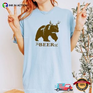 Funny Beer Deer Bear Comfort Colors T shirt