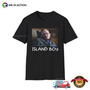 Funny Meme STEPHEN HAWKING ISLAND Boy Joke Tee 3