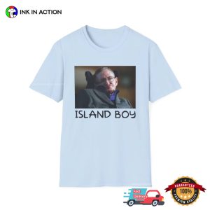 Funny Meme STEPHEN HAWKING ISLAND Boy Joke Tee 4