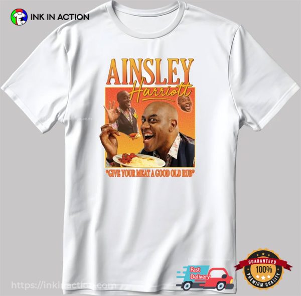 Give Your Meat A Good Old Rub Funny Ainsley Harriott T-shirt