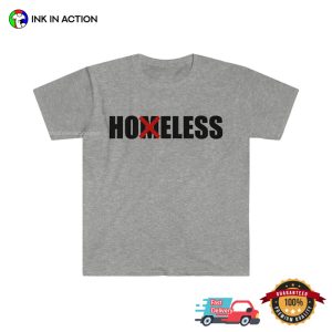 HOMELESS HOELESS Funny Meme Tee 4