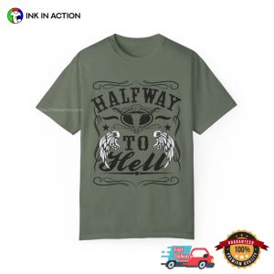 Half Way To Hell Country Music Tee