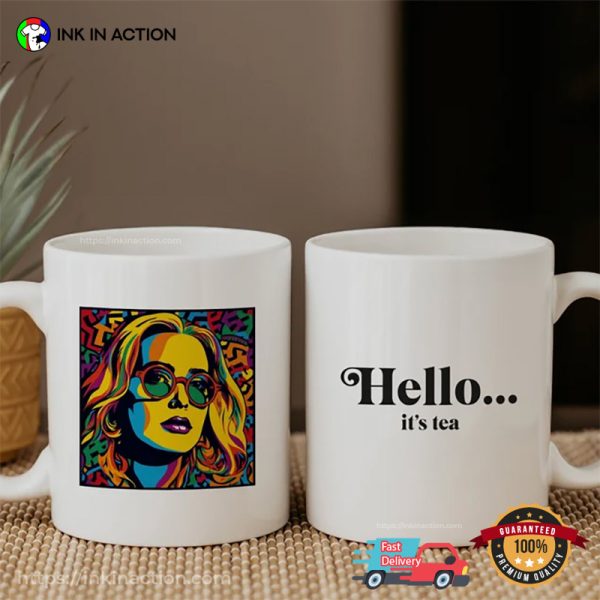 Hello… It’s Tea Adele Inspired Mug