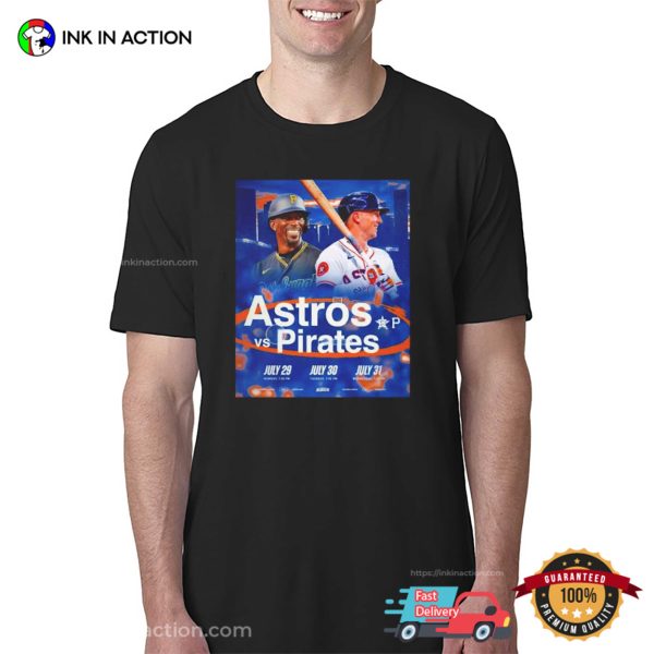 Houston Astros Vs Pittsburgh Pirates Epic Game Baseball T-shirt