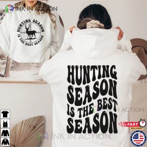 Hunting Season Is The Best Season 2 Sided T-shirt