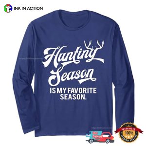 Hunting Season is My Favorite Season Unisex T shirt 2