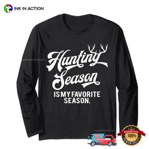 Hunting Season is My Favorite Season Unisex T shirt 3