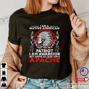 I Am Apache I Am Warrior native american shirt