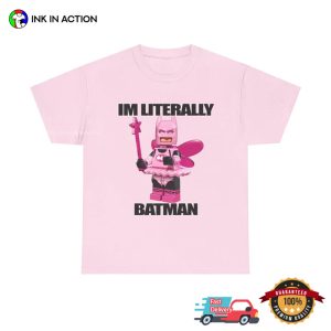 Im Literally Batman Funny Lego Batman T shirt 2