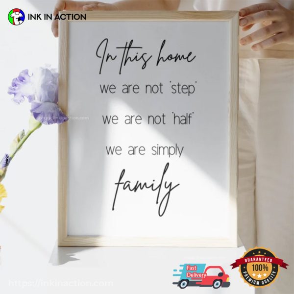 In This Home We Are Family Step Family Poster