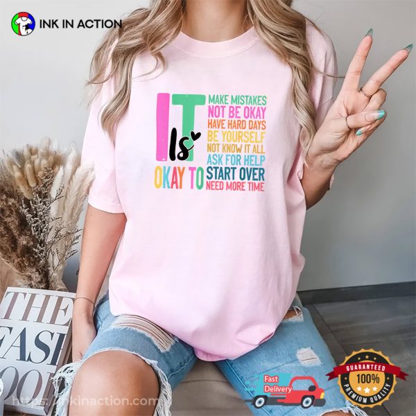 It Is Okay Mental Health Positive Comfort Colors T-shirt