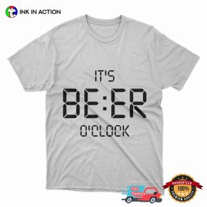 It's Beer O'clock Perfect Party Tee 3