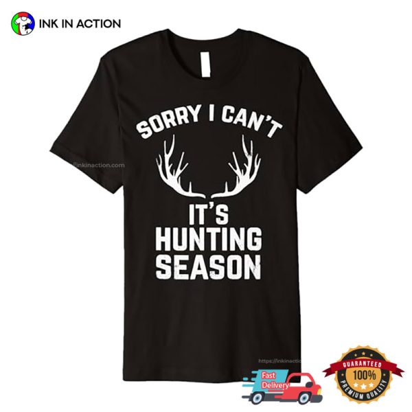 It’s Hunting Season Graphic Tee